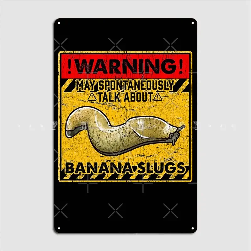 Banana Slug Funny Garden Animal Snail Humor Poster Metal Plaque Wall Cave personalized Wall Plaque Tin sign Poster