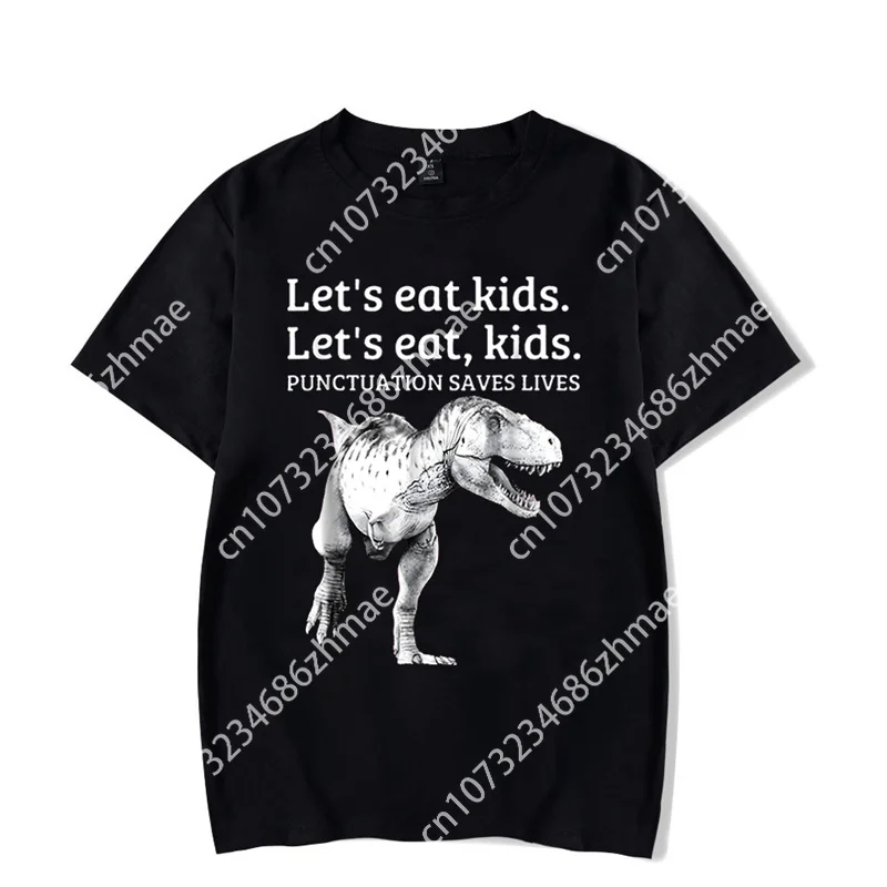 Let's Eat Kids Punctuation Saves Lives Grammar Men's T-shirts Hip Hop Streetwear Dinosaur Harujuku Shirt Camisetas Oversize Tees