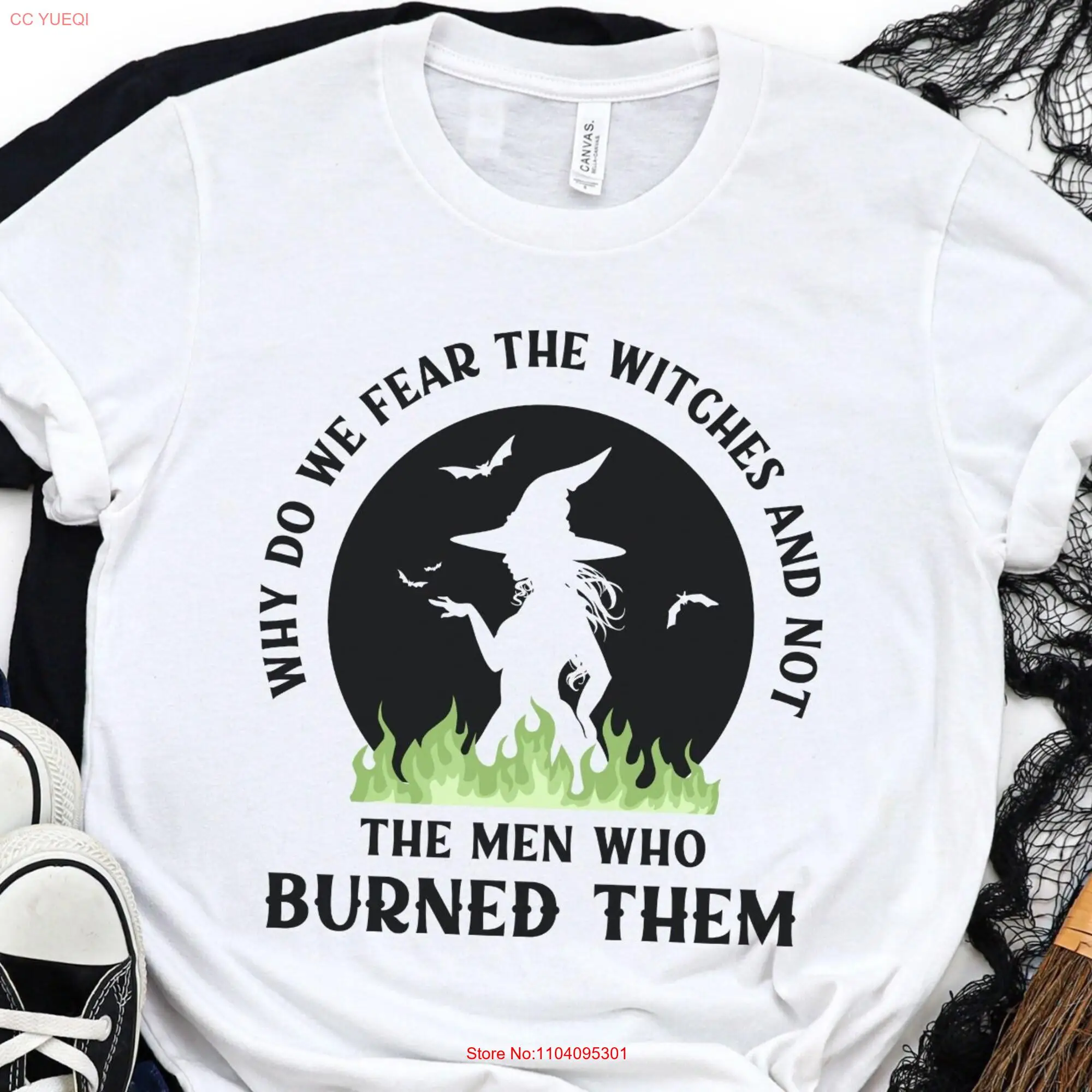 Burn Witches T Shirt Halloween Witchy Spooky Feminism Feminist Witch Liberal long or short sleeves