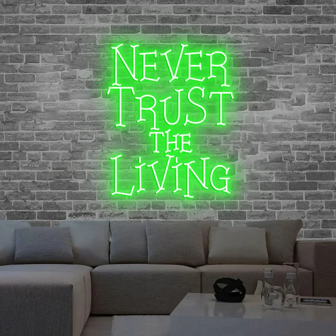 Never Trust the Living Neon Sign Spooky Neon Bedroom decor