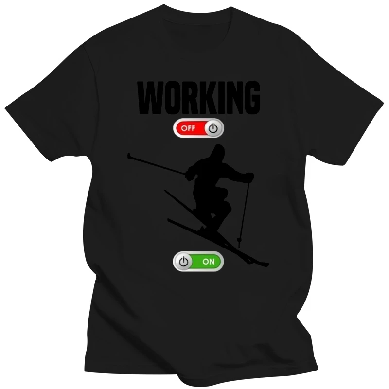 Humor T Shirt Men Homme Working Job Off Skied Skiings Cold Winter Snow Sporter Tshirt O-Neck Tee Tops Tee Shirt Basic Solid