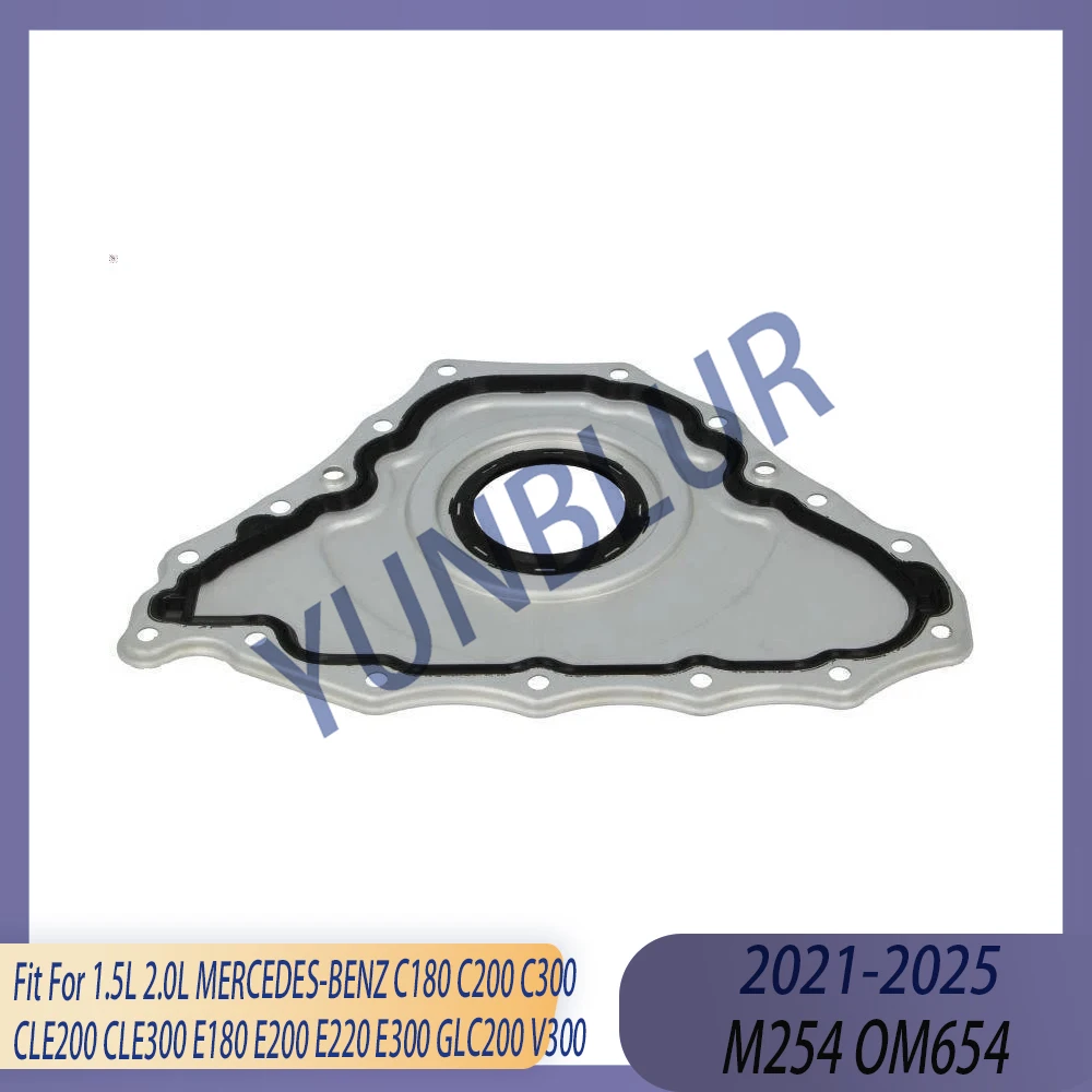 Engine Crankshaft Shaft Front Seal Fit 1.5 2.0 L M254 OM654 21-25 For MERCEDES-BENZ C200 C300 CLE200 CLE300 E200 E220 E300 V300