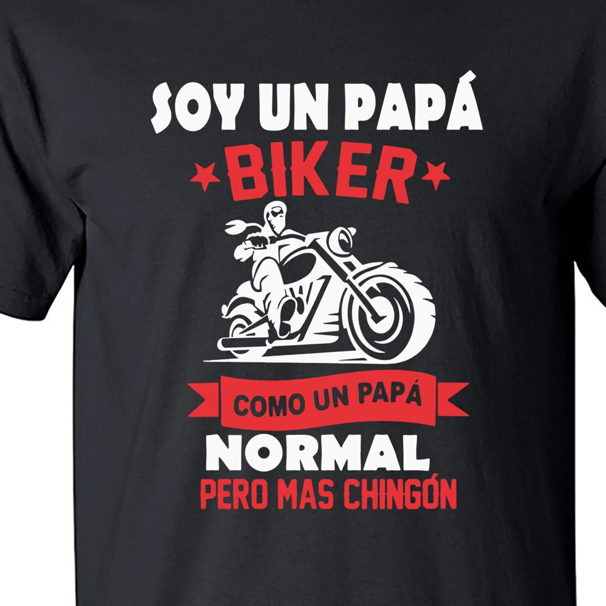 Soy Un Papa Biker Chingon Motorcycle Dad Funny Shirt Old Man Dad gift Fathers day Papa Mexicano Mexican M2731