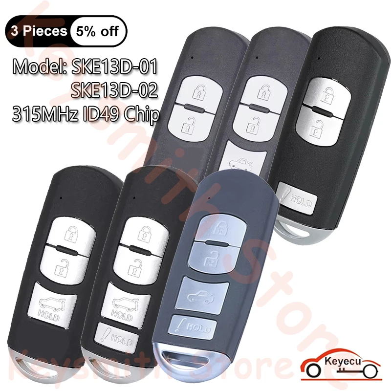 KEYECU 2 / 3 / 4 Buttons 315MHz ID49 Chip for Mazda 3 6 CX-3 CX-5 CX-9 Auto Smart Remote Key Fob Model: SKE13D-01 / SKE13D-02