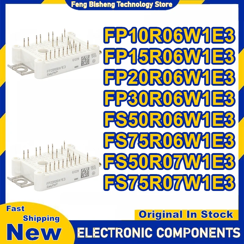 

New original FP10R06W1E3 FP15R06W1E3 FP20R06W1E3 FP30R06W1E3 FS50R06W1E3 FS75R06W1E3 FS50R07W1E3 FS75R07W1E3 IGBT module