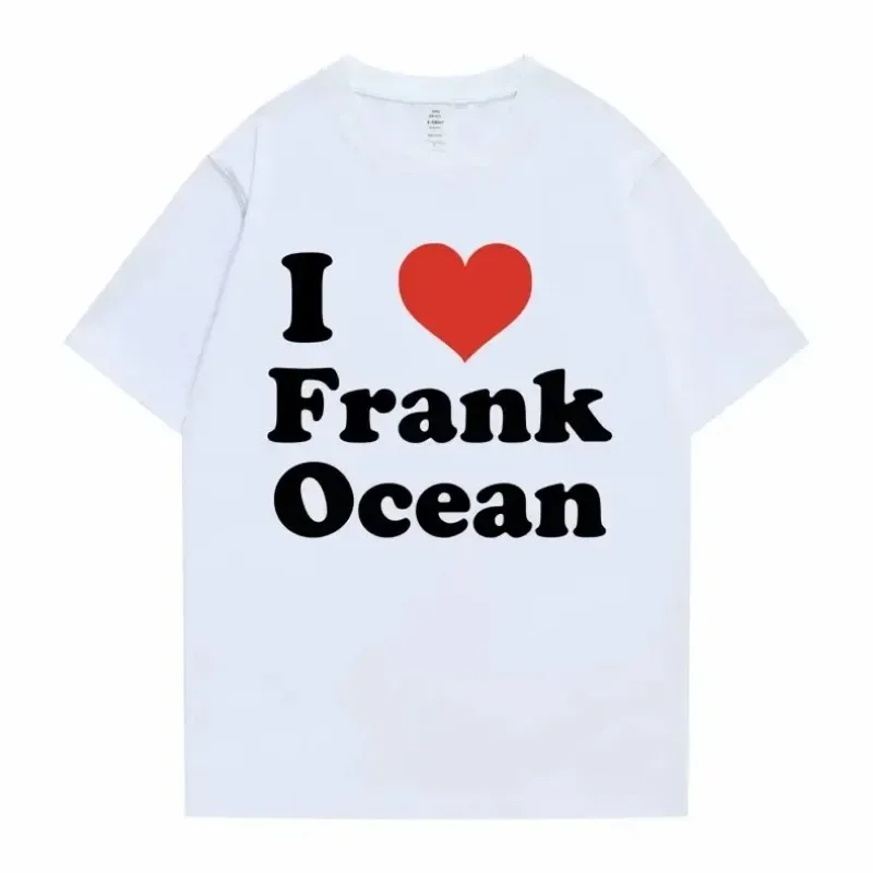 I Love Frank T-shirts Men Women Blond Hip Hop Trend Tshirt Ocean Fashion Oversized T Shirt Rapper Short Sleeve Men Streetwear