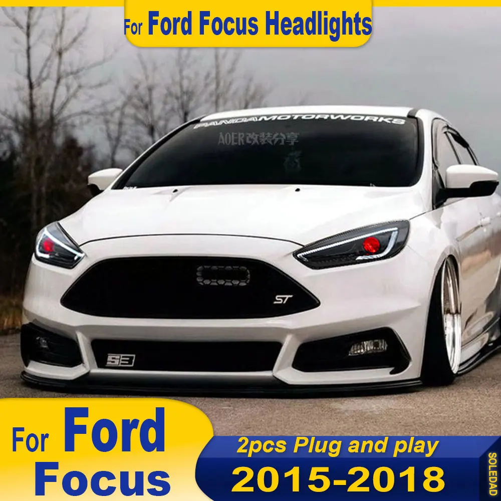 

Автомобильные фары со светодиодной подсветкой для Ford Focus 2015 2016 2017 2018, модифицированные DRL указатели поворота, дневные ходовые огни, аксессуары Plug and Play