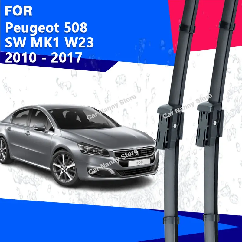 

Front Windshield Windscreen Blades for Peugeot 508 SW MK1 W23 2010-2017 Car Wipers Windshield Accessories 2010 2011 2012 2013