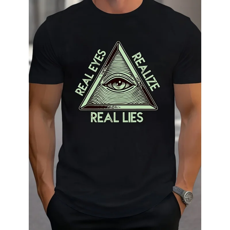 Men's eyes and triangle pattern and letter print“REAL EYES REALIZE REAL LIES”TShirt，Round neck and short sleevesTShirt，Summer