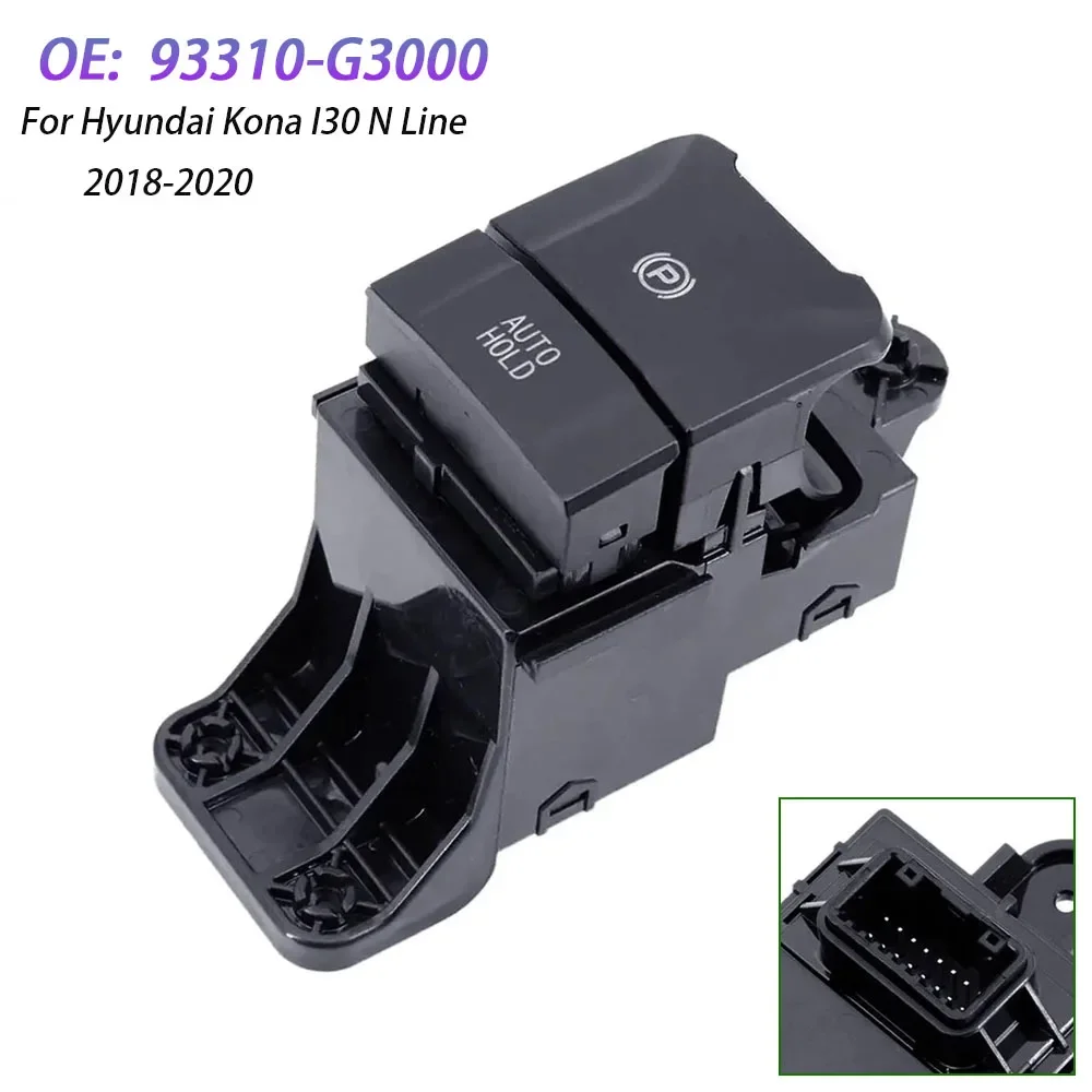 Interruptor de Freno de Mano Eléctrico y Auto Hold para Hyundai Kona I30 N Line 2018 2019 2020, 93310-G3000 93310G3000
