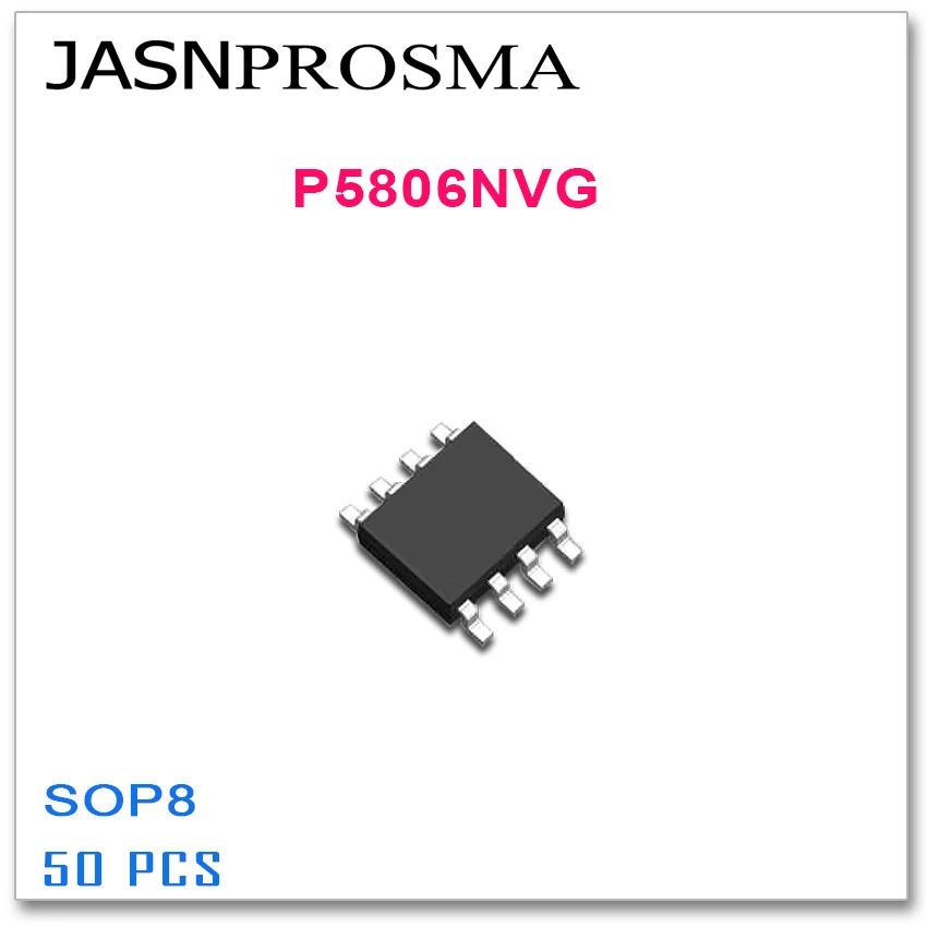 

JASNPROSMA 50PCS SOP8 P5806NVG High quality