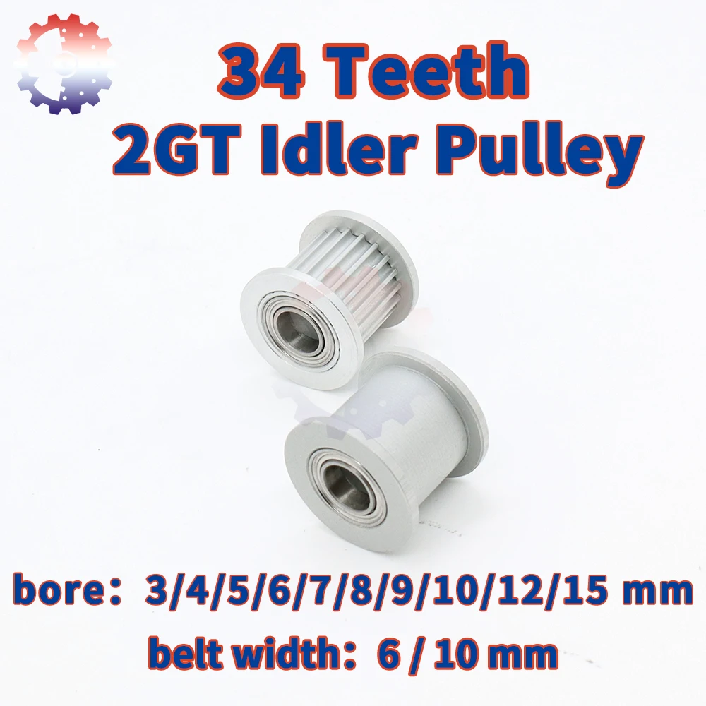 

34Teeth 2GT Idler Timing Pulley Bore 3 4 5 6 7 8~15mm Idler Belt Width 6mm 10mm 3D Printer Parts 34T 34 Teeth 2MGT 2M GT2 Idler