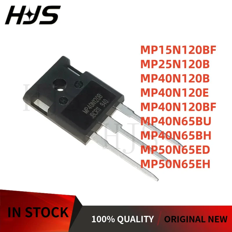 5pcs/lot MP15N120BF MP40N120B MP40N65BH MP40N120BF MP40N120E MP40N65BU MP25N120B MP50N65ED MP50N65EH TO-247 100% NEW
