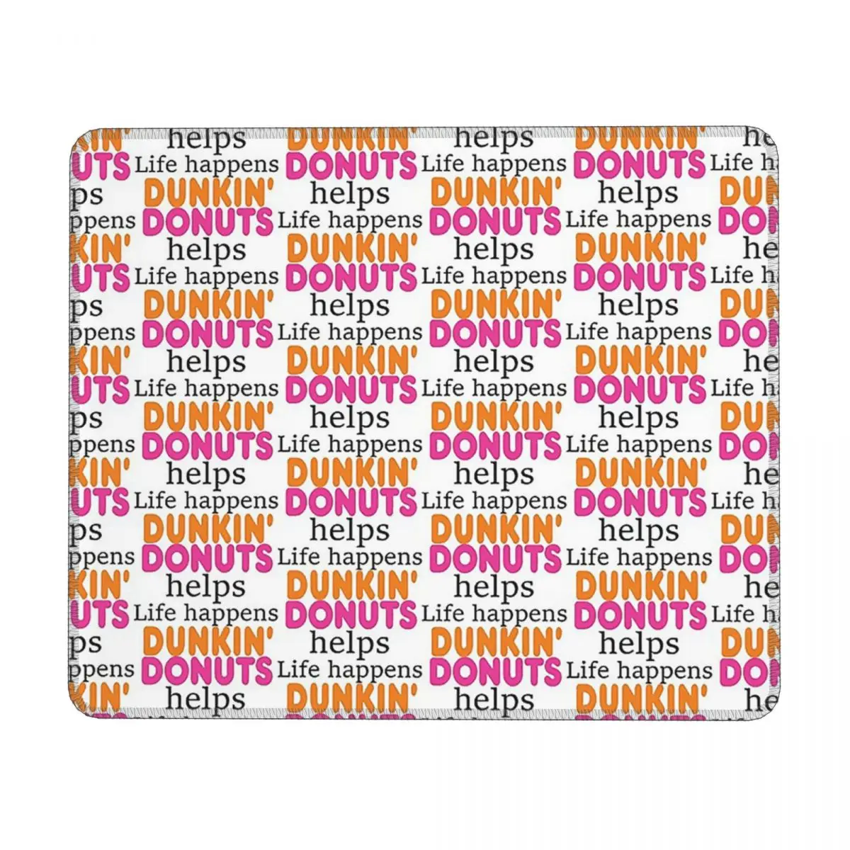 Life Happens... Dunkin Donuts Helps Multi-size Mouse Pad Computer Keyboard Mouse Mat Gaming PC Laptop Desk Mat