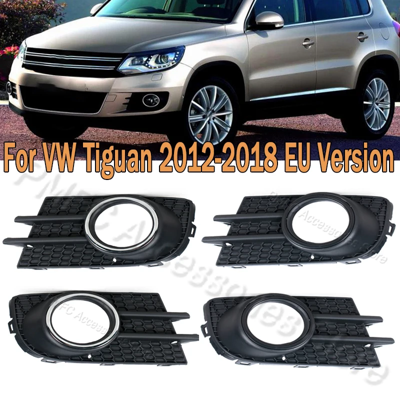 Front Bumper Fog Lamp Gille Fog Light Frame Cover For Volkswagen VW Tiguan 2012 2013 2014-2018 EU Version 5N0853666 5N0853665