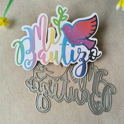 New Spanish My baptism metal cutting die mould scrapbook decoration embossed photo album decoration card making DIY handicrafts