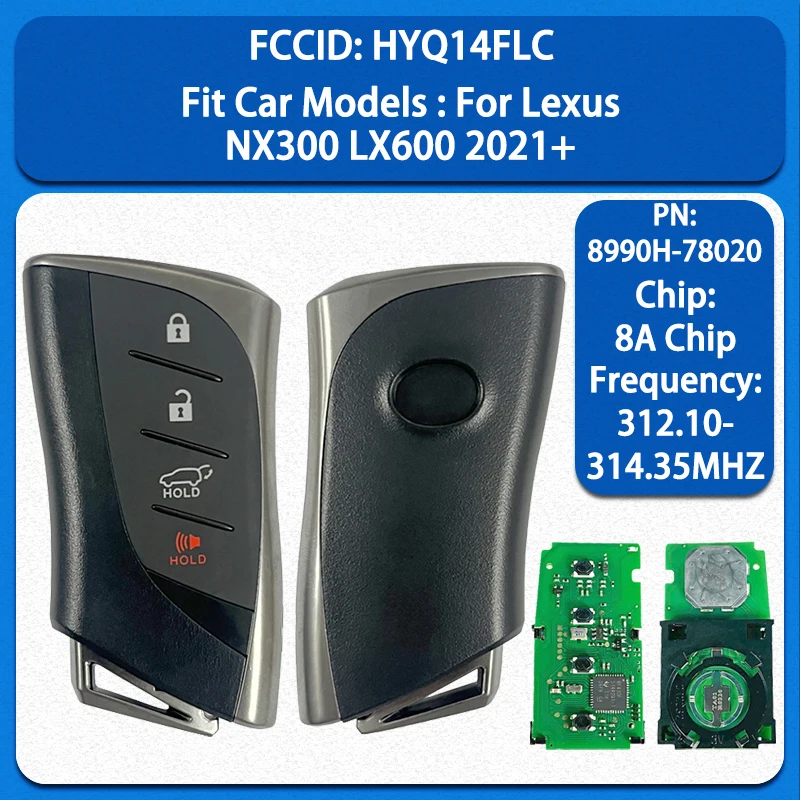 

CN052057 Aftermarket 4 Buttons Smart Remote Key FCC HYQ14FLC PN 8990H-78020 8A Chip 312.10/314.35MHz For Lexus NX300 LX600 2021+