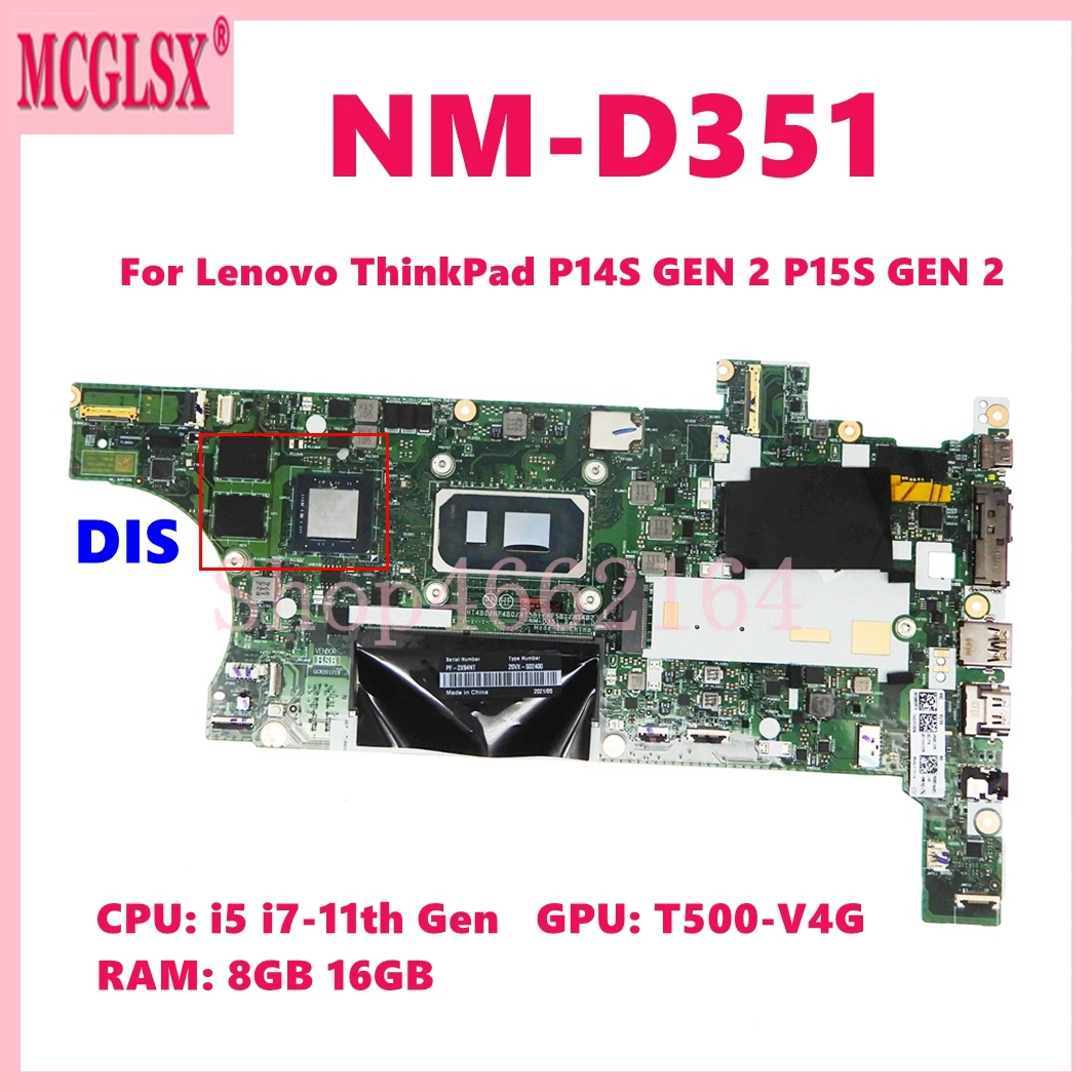 NM-D351 I5 I7-11th Gen CPU 8GB/16GB Mainboard For Lenovo ThinkPad T14 Gen 2/T15 Gen 2/P14S GEN 2 P15S GEN 2 Laptop Motherboard