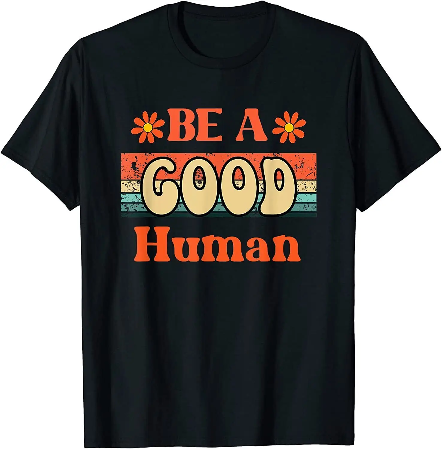 NEW! Be A Good Human Retro Positive Thinking T-Shirt