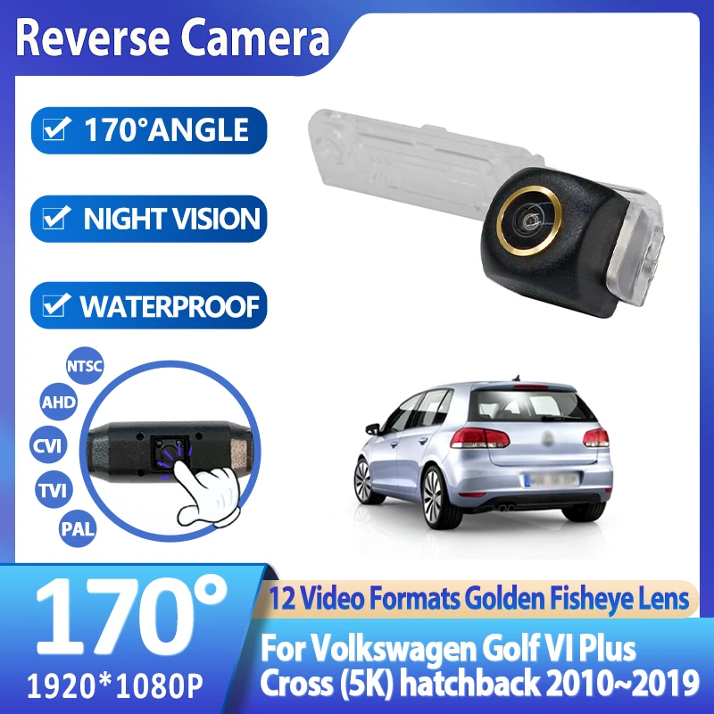 AHD 1080P Golden Fisheye Rear View Camera For Volkswagen Golf VI Plus Cross (5K) hatchback 2010~2014 2015 2016 2017 2018 2019