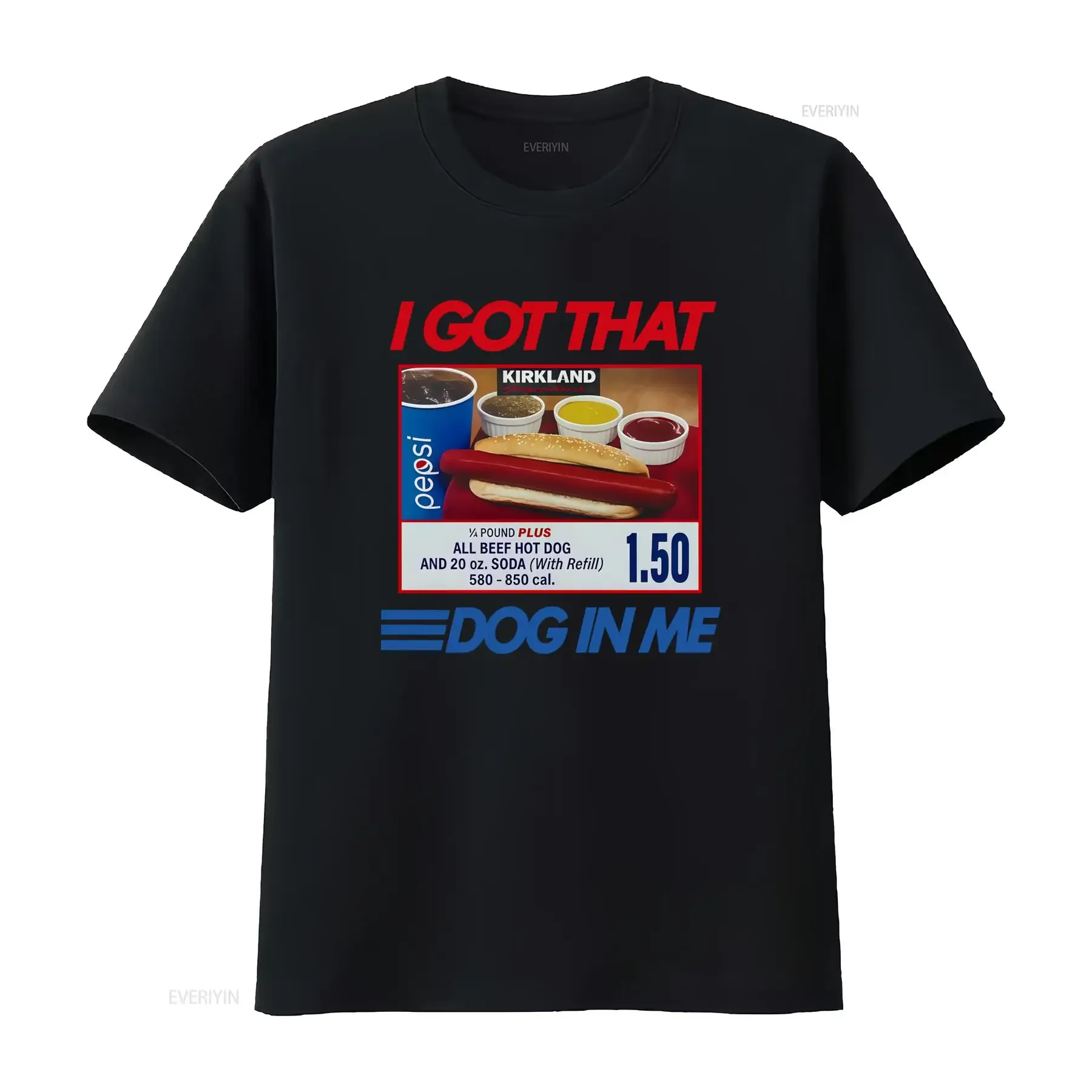 I Got That Dog In Me T Shirt Funny Dank Meme Costco Hot Combo for  vintage Washed Versatile Comfortable Breathable Stylish Soft