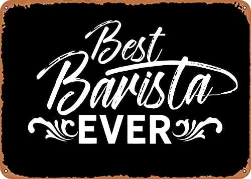 

Best Barista Ever Vintage Look Metal Sign Patent Art Prints Retro Gift 8x12 Inch