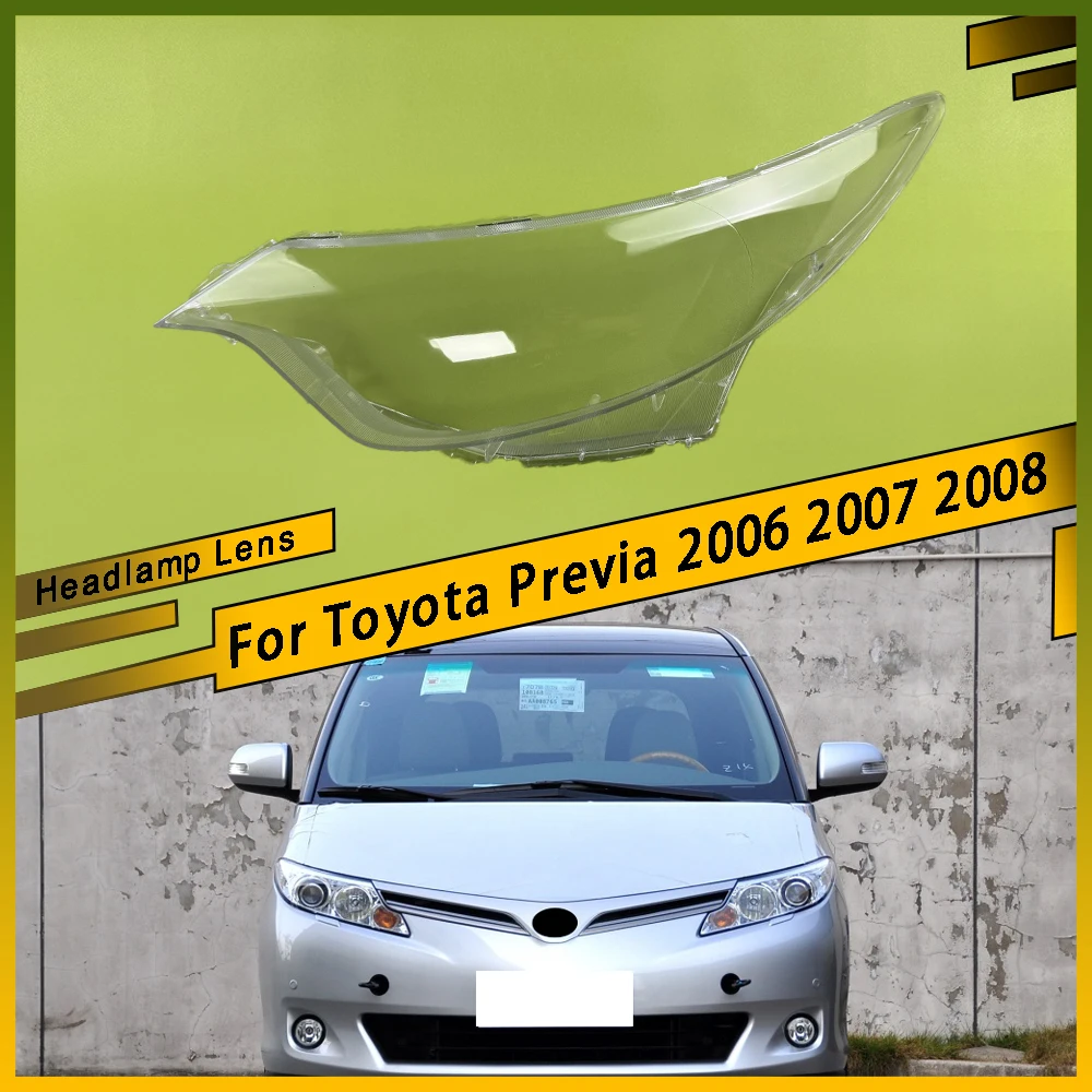 

For Toyota Previa 2006 2007 2008 Auto Head Light Caps Front Headlight Glass Headlamp Transparent Lampshade Lamp Shell Lens Cover