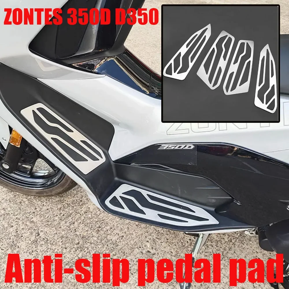 

New For ZONTES 350D D350 Modified Stainless Steel Foot Pedal Mat Anti-Slip Brushed Pedal Non-Destructive Installation