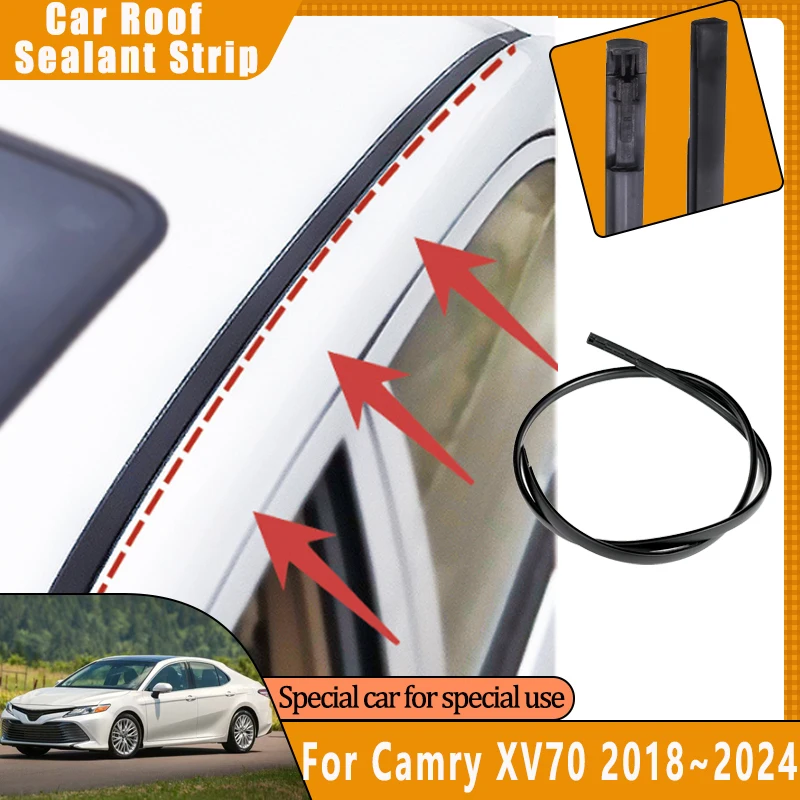 

Car Accessories For Toyota Camry XV70 2018~2022 2023 2024 Daihatsu Altis Car Roof Drip Finish Moulding Garnish Rubber Seal Strip