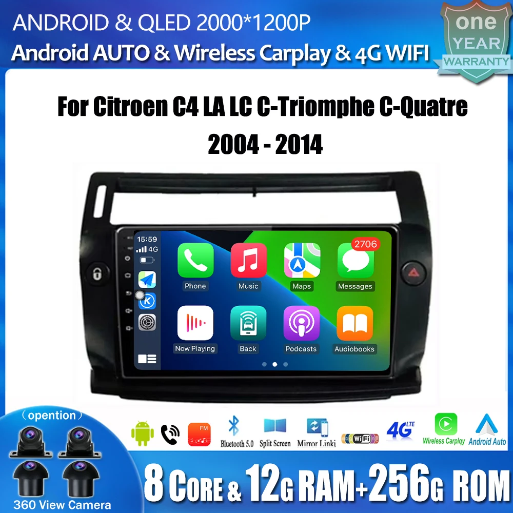 

For Citroen C4 LA LC C-Triomphe C-Quatre 2004-2014 Android 14 Car Radio Multimedia Player Navi GPS DSP Bluetooth 4G Lte NO 2 Din