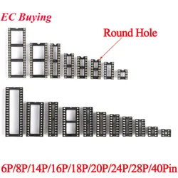 5-10Pcs IC Socket Round Square Hole DIP 6 8 14 16 18 20 24 28 40 Pin Connector IC Seat Narrow Wide 6P/8P/14P/16P/18P/20P/24P/28P