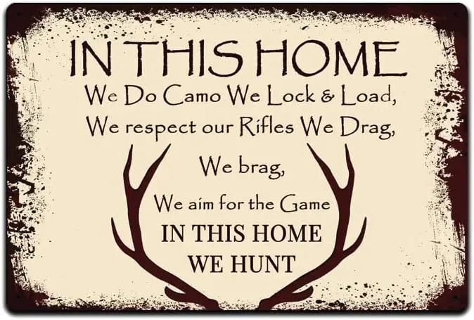 Tin Signs Home Wall Décor |Tin Signs Man Cave Decor | Lightweight Aluminum Metal Sign 12 x 8 in.|Hunting Cabin Lodge Gift Sign |