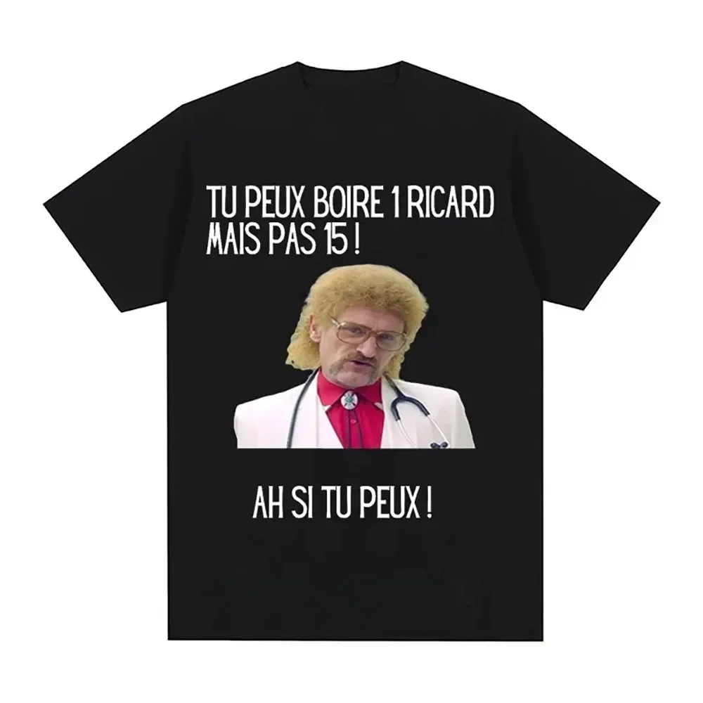 Funny Cotton T-shirt Print You Can Drink A Ricard But Not 15 Graphic Black Classic Tops Summer Short Sleeve Premium Tees