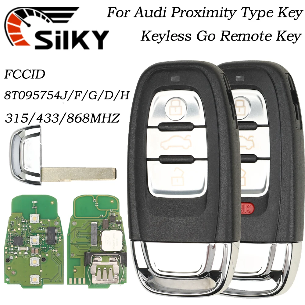SilKY Car Remote Control Key For Audi A4 A5 A6 A7 A8 8T0959754J 8T0959754F 315MHz 434MHz 868MHz Keyless Go Promixity Card