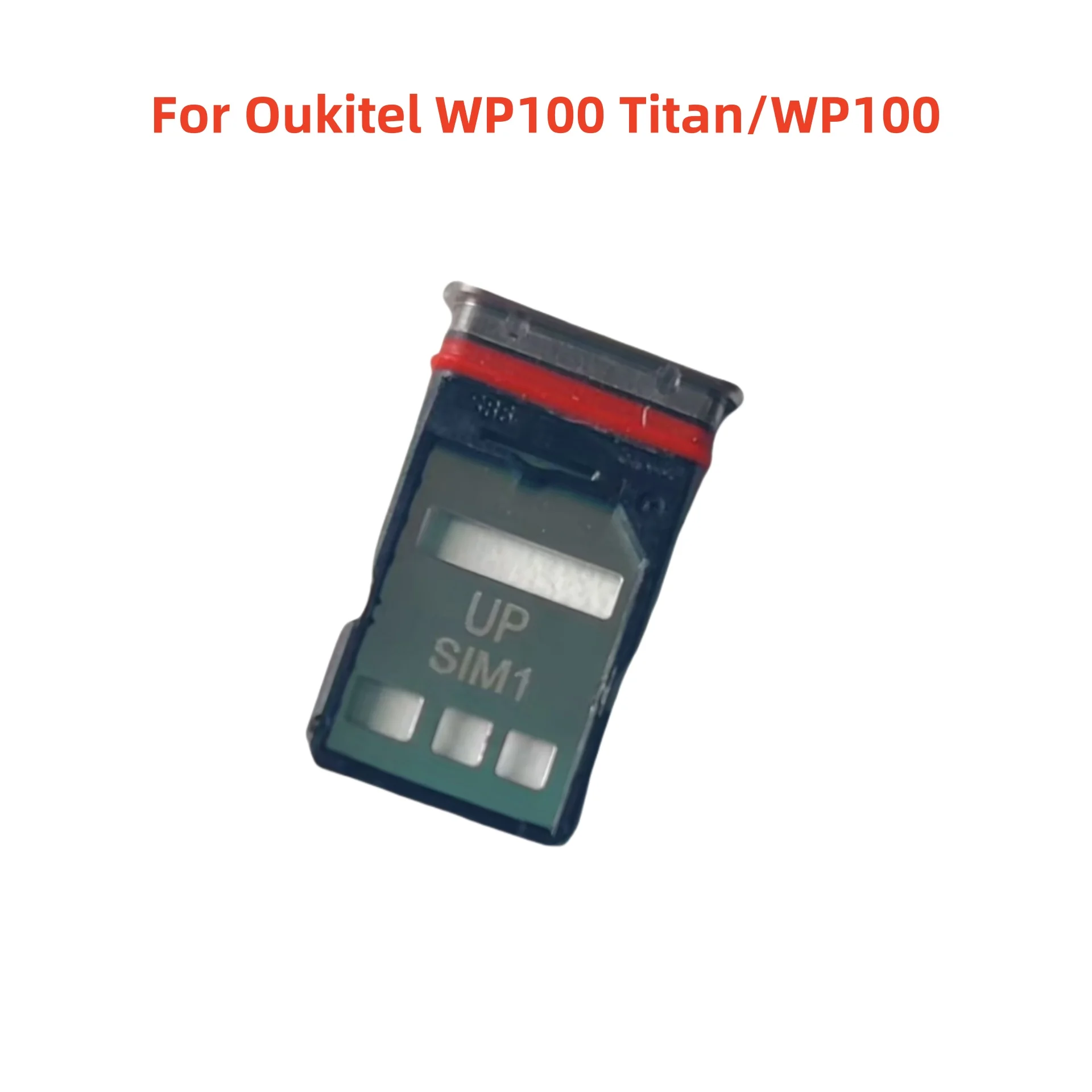 New Original For Oukitel WP100 Titan Cell Phone TF SIM2 SIM1 Card Holder SIM Tray Slot Replacement Part For Oukitel WP100