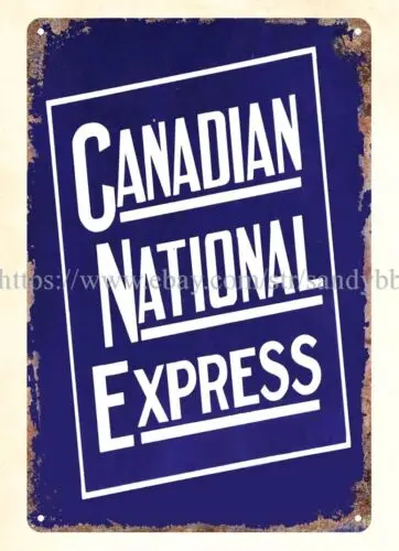 CANADIAN NATIONAL EXPRESS metal tin sign home decor  stores