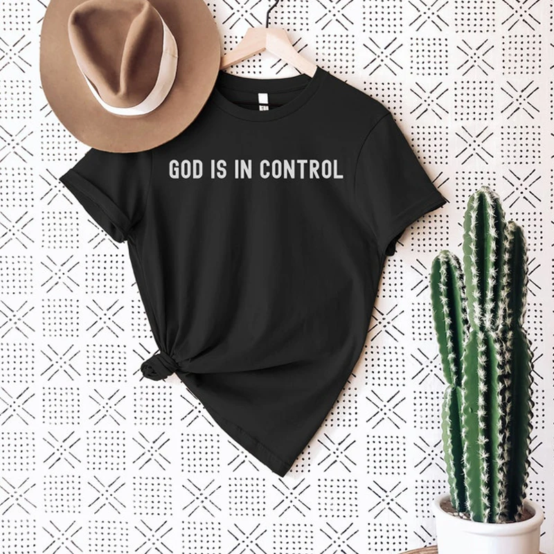 God Is In Control Slogan Tees Religious Christian Top Versatile Basic Style Tee Custom T-Shirt Streetwear