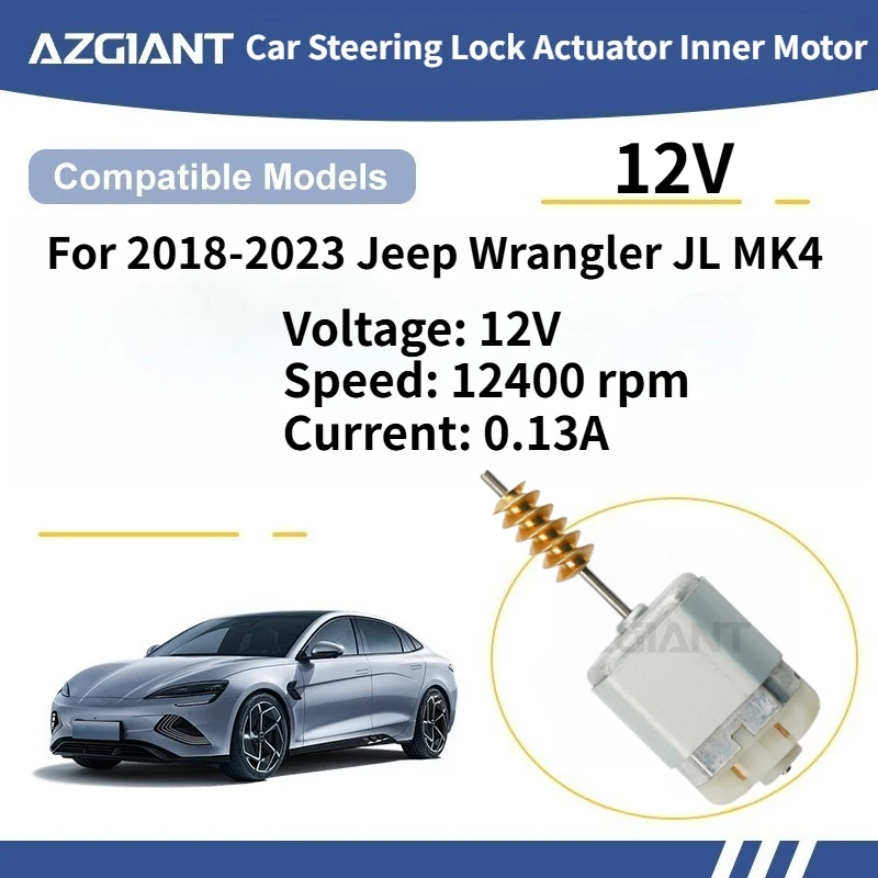 

For 2018-2023 Jeep Wrangler JL MK4 AZGIANT Car Steering Lock Actuator Inner Motor DC 12V Accessories Brand new parts