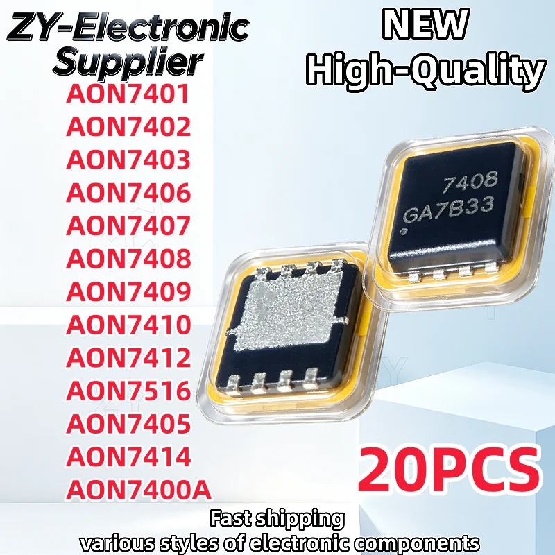 20Uds 100% New AON7401 AON7402 AON7403 AON7406 AON7407 AON7408 AON7409 AON7410 AON7412 AON7400A AON7516 AON7405 AON7414 QFN-8