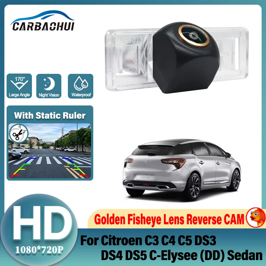 For Citroen C3 C4 C5 DS3 DS4 DS5 C-Elysee (DD) Sedan Vehicle Rear View Camera CCD Night Vision HD 1080P Golden FishEye Lens