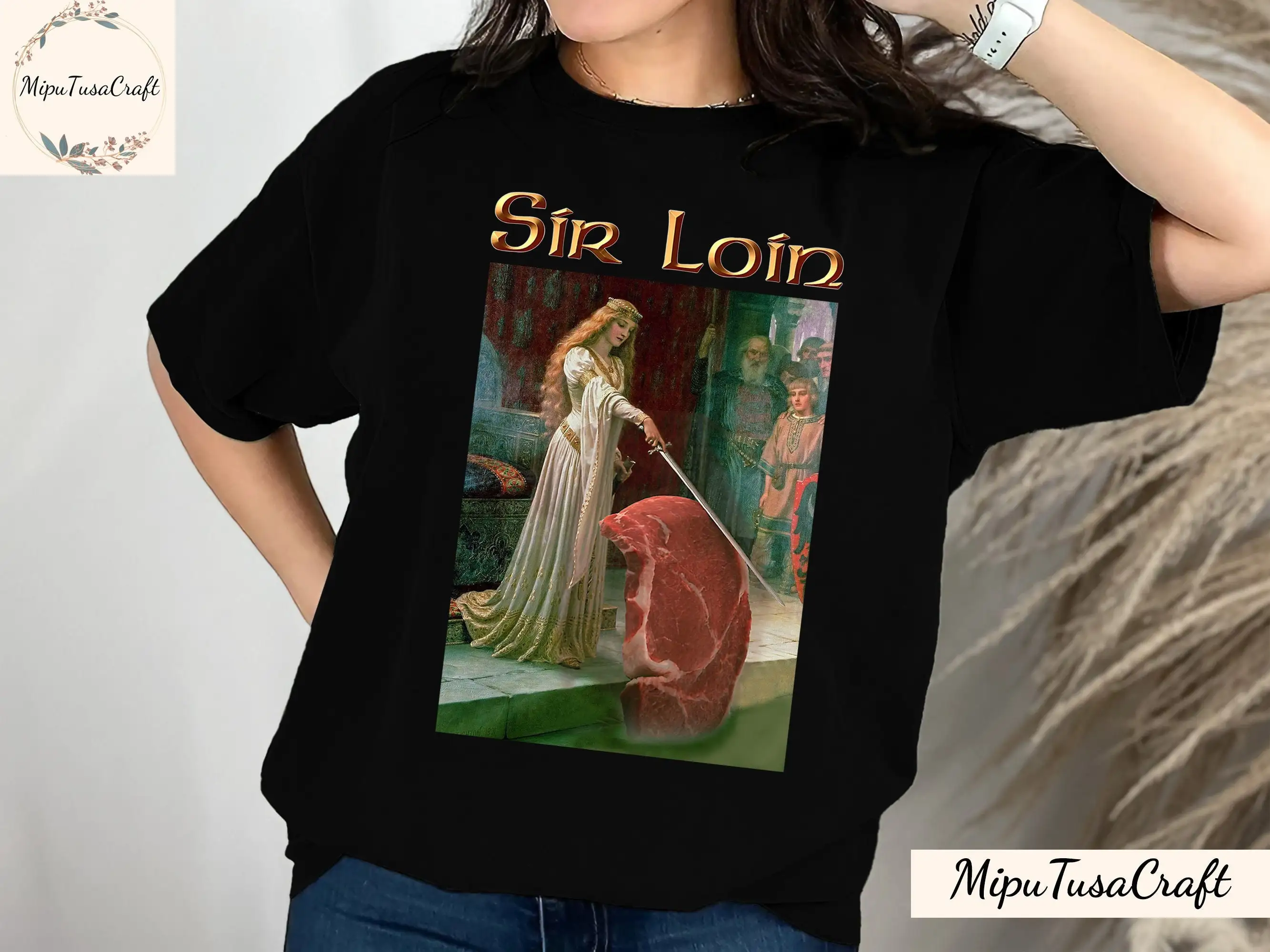 Sir Loin Steak T Shirt Gift Vintage Sweat