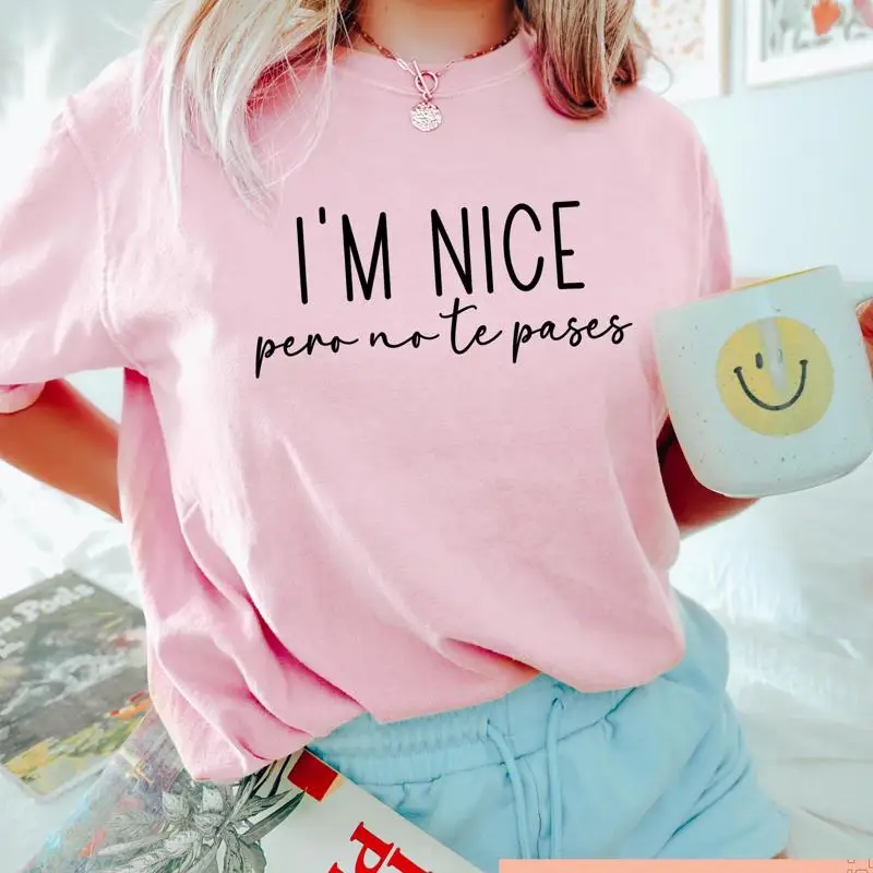 I'm Nice Pero No Te…