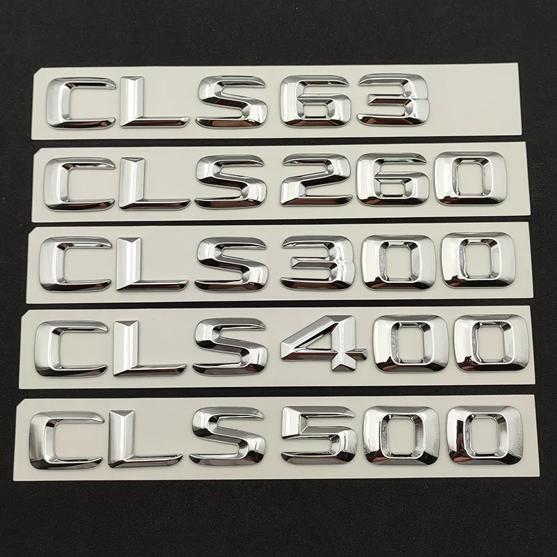 

3d ABS Chrome Letters Car Trunk Badge CLS 53 63 300 320 350 400 450 500 Emblem Logo For Mercedes W218 W219 C218 C257 Accessories