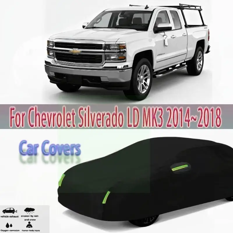 

For Outdoor Protection Waterproof Dustproof Full Sunshade for Chevrolet Silverado LD MK3 2014~2018 Car Covers