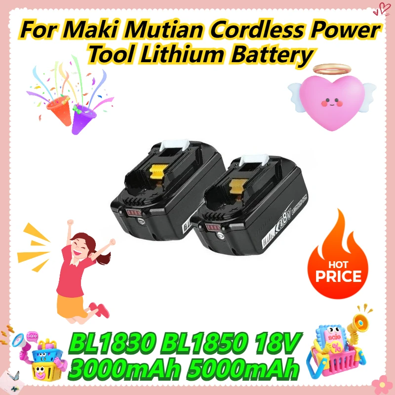 

18V 3000mAh 5000mAh For Maki Mutian BL1830 BL1850 Cordless Power Tool Lithium Battery