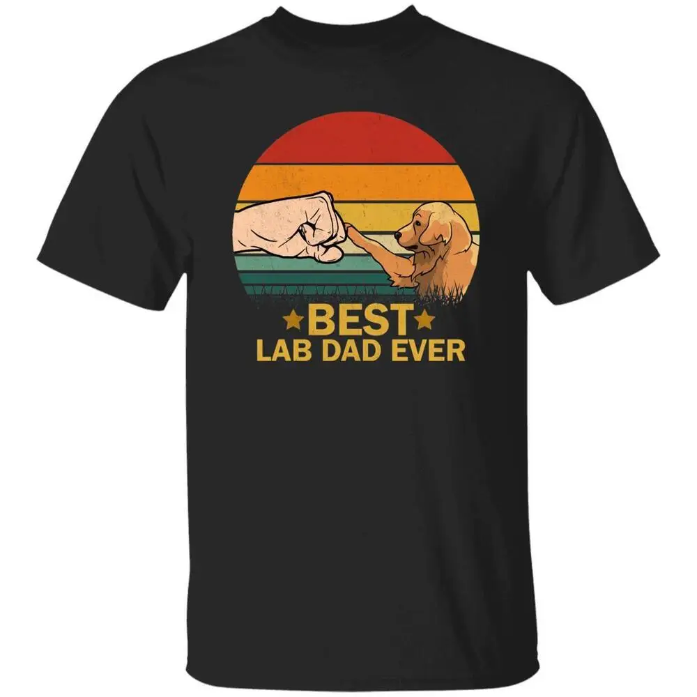 Best Lab Dad ever T-Shirt gift Labrador Dog owner Unisex tee Black Navy Dark Hea High Quality 100%Cotton Short Sleeve