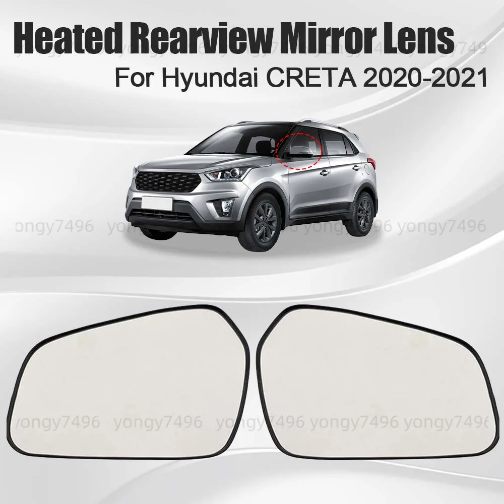 

Car Wide Angle Heated Rearview Mirror Lens For Hyundai CRETA 2020-2021 Mirrored Glass Replace With Assistance Cars Accessories
