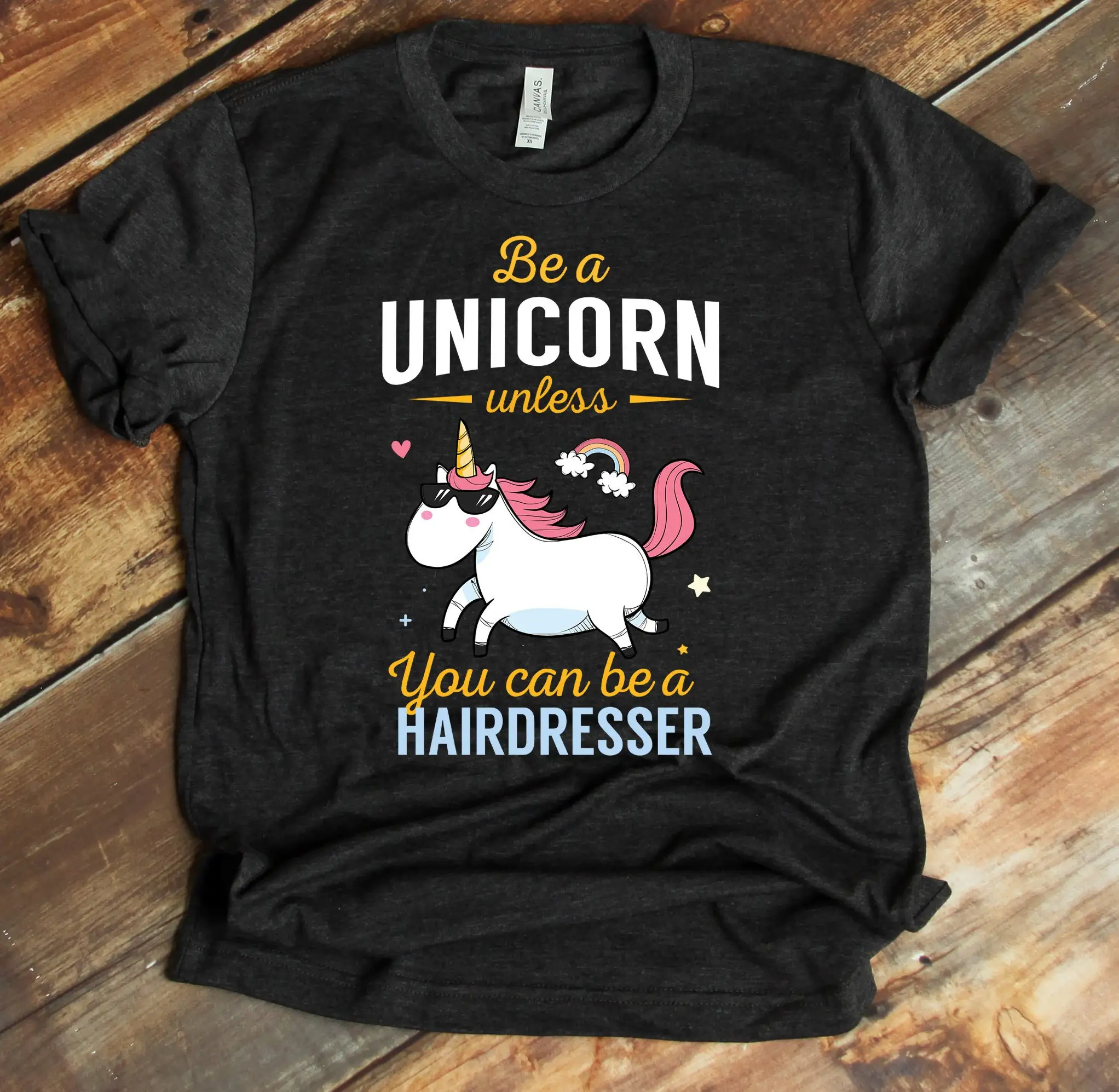 Hairdresser Be A Unicorn T Shirt Sweat Tank Top Hairstylist Hairdresse