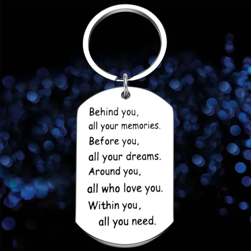 

New Behind You All You Memories Keychain Pendant Son Daughter Graduation Gift Key Chains Inspirational Gift