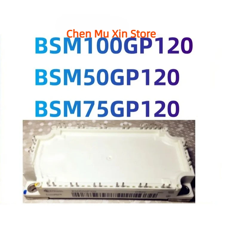 

100%New original BSM100GP120 BSM75GP120 BSM50GP120 New Module Integrated Circuits